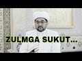Ibrohim Muvahhid Zulmga Sukutmi Ibrohim Muvahhid Zulmga Sukutmi