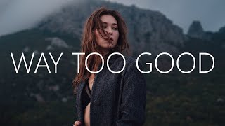 Orlost, Undefynd & Olivia Ray - Way Too Good (Lyrics)