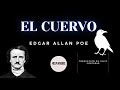 EL CUERVO POEMA QUE REPRESENTA LA MUERTE DE LA MUJER AMADA  BIO DE EDGAR ALLAN POE  AUDIO LETRAS