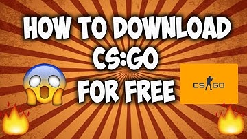 Best Website To Download CS:GO For Free Online 100% Working |2017 / 2018|