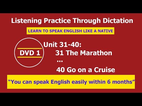 Listening practice through dictation 1 Unit 31-40 - listening English - LPTD - hoc tieng anh