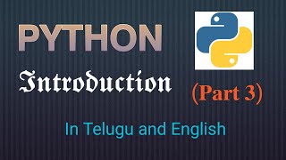 Introduction to Python in Telugu and English | Part 3 | Python by PRANAVI...!