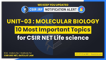 Molecular biology : 𝟏𝟎  𝐌𝐎𝐒𝐓  𝐈𝐌𝐏𝐎𝐑𝐓𝐀𝐍𝐓 𝐓𝐎𝐏𝐈𝐂𝐒  𝐅𝐎𝐑 𝐂𝐒𝐈𝐑 𝐍𝐄𝐓 𝐅𝐑𝐎𝐌 𝐔𝐍𝐈𝐓 3
