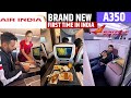 Brand new air indias first a350 flight experience from bangalore to mumbai  food and services