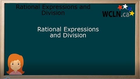 WCLN - Math - Rational Expressions and Division