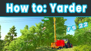 Farming Simulator 22: Secrets of the Yarder! Platinum Expansion tutorial
