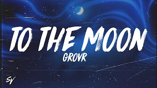 To The Moon - Grovr (Lyrics/English Meaning)