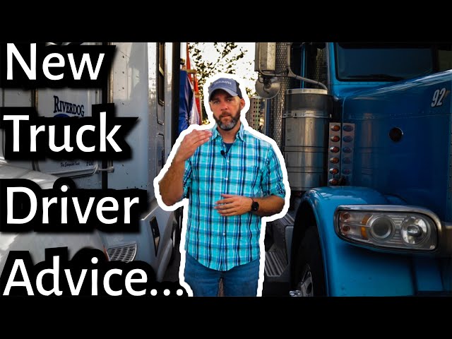 7 Things You Need to Know About Your First Year as a New Truck Driver