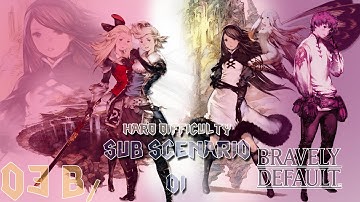 Bravely Default [3DS]-(03 b/..)✠-Sub Scenario ch.1✠(01/14)-◈No DAMAGE- Hard Diff.◈(HD- Eng. sub ITA)