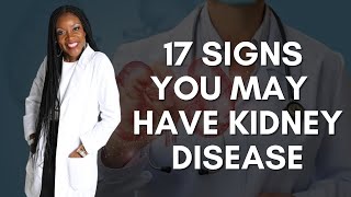 17 Signs You May Have Kidney Disease