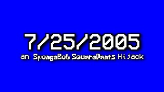 7252005 A Spongebob Squarepants Hijack