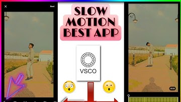 Best Smooth slow motion app 😱|| Vsco video and photo editing best app 😯||