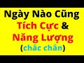 3 Thói Quen Tuyệt Vời Để TÍCH CỰC và NĂNG LƯỢNG mỗi ngày