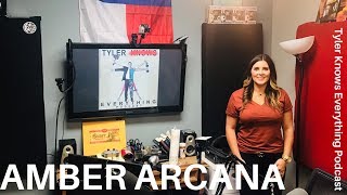 Amber Arcana - The Arcana Chronicles - Episode 15 - Tyler Knows Everything Podcast