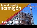 ✔️ PROPIEDADES DEL CONCRETO. ¿Cuáles son las propiedades del hormigón?