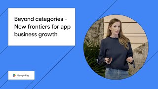 [Apps] - Beyond categories: New frontiers for app business growth (Playtime 2023)