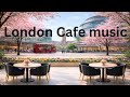 Cozy London Cafe Ambience  런던에서 듣는 ambience k- pop music