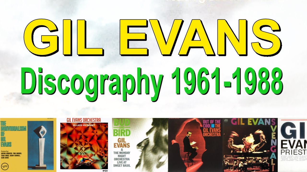 Gil Evans Discography #2 1961-1988 - YouTube