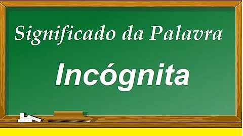 O que é uma incógnita em matemática?