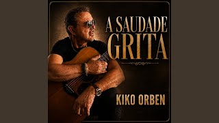 A Saudade Grita
