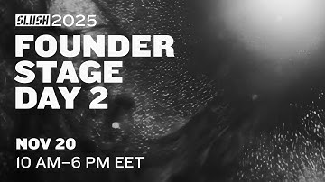Slush 2025 Livestream | Founder Stage | Day 2