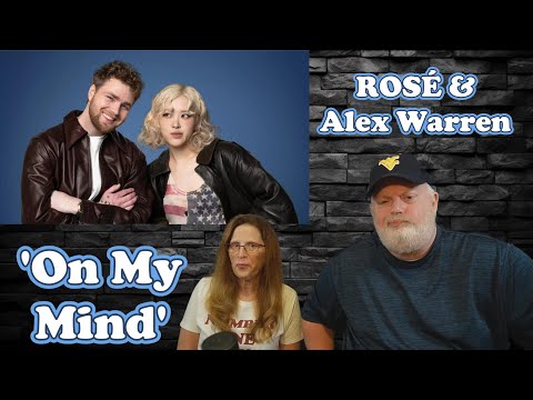 Reaction to ROSÉ & Alex Warren 'On My Mind'