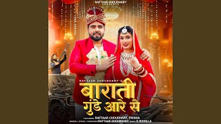 Barati Gunday (feat. Prisha) - Raftaar Choudhary, S Rohilla, & Paresh Rawal