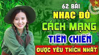 MỞ LOA HẾT CỠ - 62 Bài Nhạc Đỏ Remix Sôi Động Bốc Lửa Cực Hay➤Lk Nhạc Cách Mạng Tiền Chiến Hào Hùng