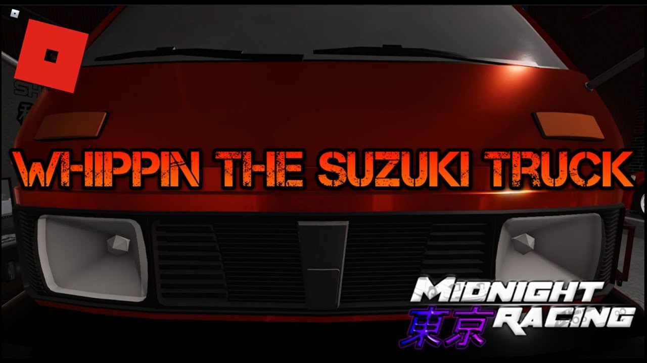 Whippin The Suzuki Truck Down The Highway | Midnight Racing: Tokyo | Roblox