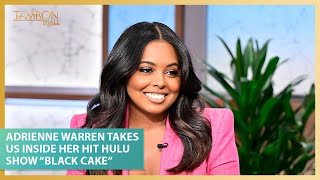 Adrienne Warren Takes Us Inside Her Hit Hulu Show “Black Cake”