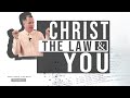 Christ, The Law and You - Tim Conway