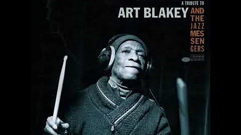 Tony Allen  - A Tribute to Art Blakey and the Jazz Messengers -  Moanin'