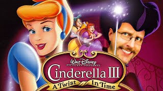 Cinderella III: A Twist in Time  Nostalgia Critic