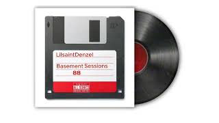 Lilsaintdenzel - Basement Session 88