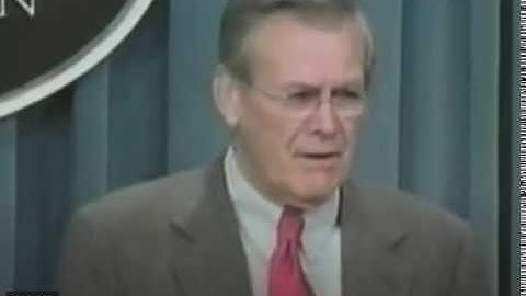 Donald Rumsfeld Unknown Unknowns !