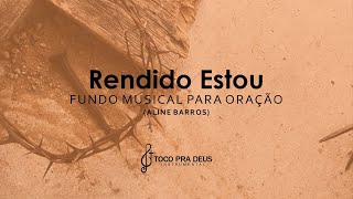 Fundo Musical Para Orar Ler Meditar e Dormir Rendido Estou - Aline Barros | By Samuel Gomes