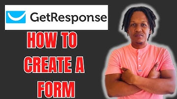 HOW TO CREATE A FORM ON GETRESPONSE 2024