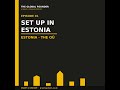 Episode 1 — Set Up in Estonia: Why Founders Pick the OÜ