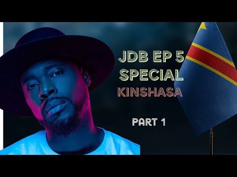 JDB EPISODE 5 SPECIAL KINSHASA PARTIE 1