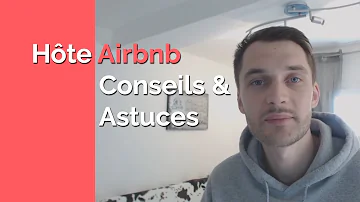 Comment utiliser airbnb comme un pro ?