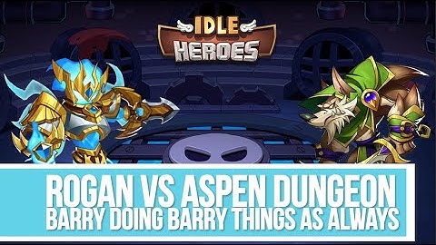 Idle Heroes - Rogan vs Aspen Dungeon