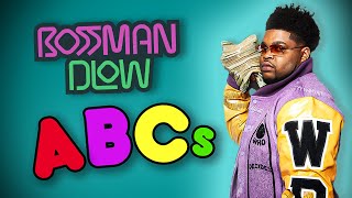 BossMan Dlow's ABCs