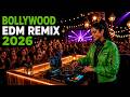 🎧 Bollywood EDM Remix Festival Vibes | Best Hindi Party Anthems 2026