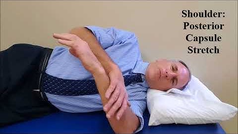 Shoulder Posterior Capsule Stretch: Side Lying Sleeper Stretch