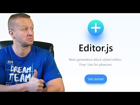 Editor.js - An Awesome Next Gen Block Styled Content Editor!