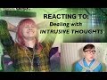 OREO REACTS: Dealing with INTRUSIVE THOUGHTS