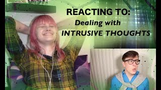 OREO REACTS: Dealing with INTRUSIVE THOUGHTS