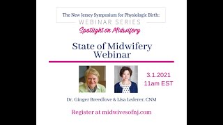 Spotlight on Midwifery Webinar Series: The State of Midwifery 2021