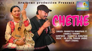 CHETHE  audio mp3 release || Mandeyso Rongphar || Charkle Teronpi . 🌻