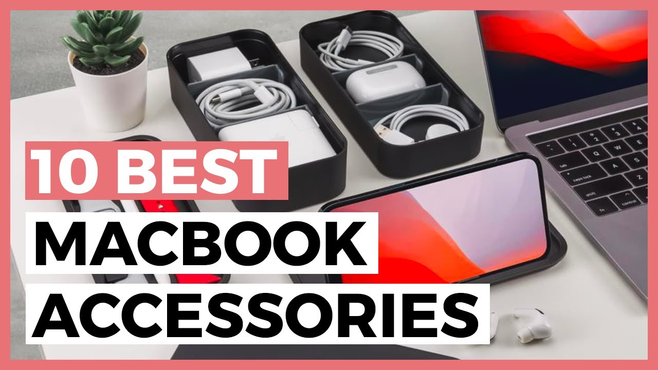 10 Best Macbook Accessories to Buy in 2024 - Macbook Pro and Air Accessories